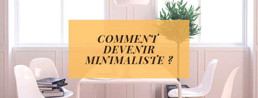 https://gerer-mon-budget.fr/wp-content/uploads/2019/05/COMMENT-DEVENIR-MINIMALISTE