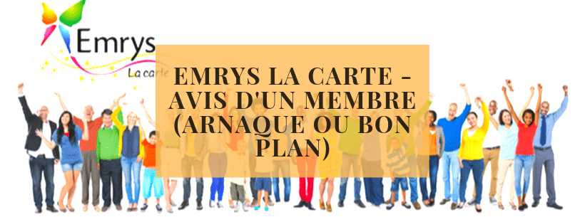 Emrys la carte - Avis d'un Membre (Arnaque ou Bon Plan)