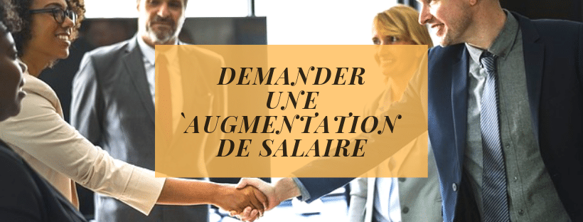 Comment demander une augmentation de salaire