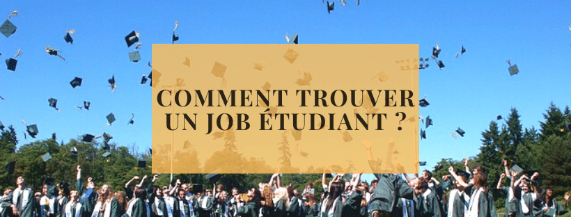 comment trouver un job étudiant