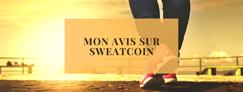 avis sur l'application pour gagner de l'argent sweatcoin