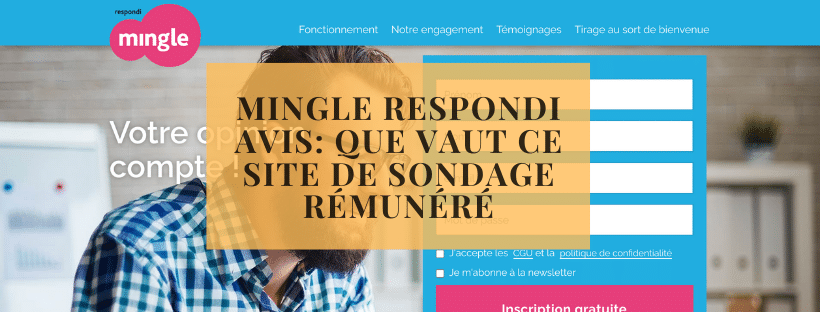 Mingle Respondi avis_ que vaut ce site de sondage rémunéré