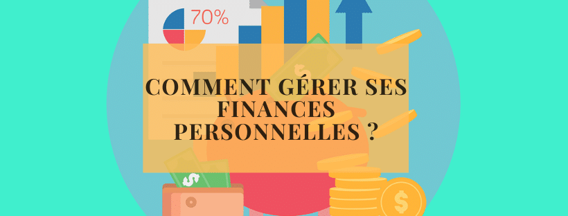 Comment gérer ses finances personnelles _