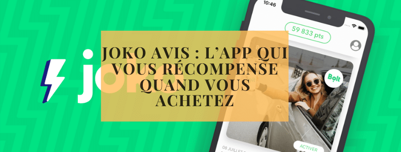 Joko avis l’app qui vous récompense quand vous achetez