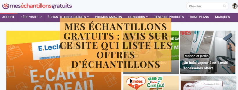 Mes échantillons gratuits avis sur ce site qui liste les offres d’échantillons