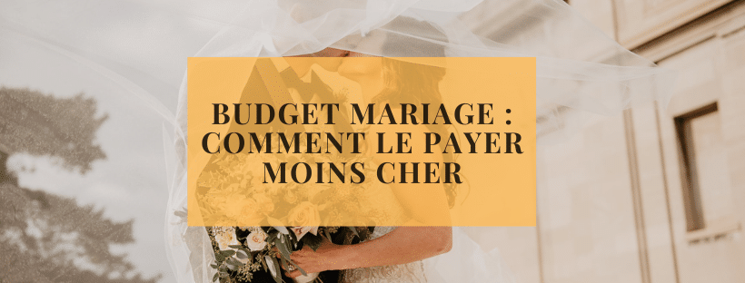 Budget mariage : comment le payer moins cher