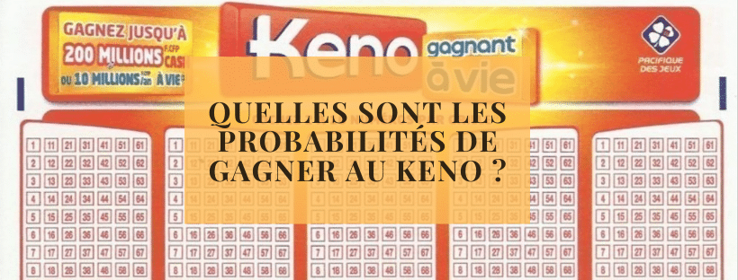 Quelles sont les probabilités de gagner au Keno