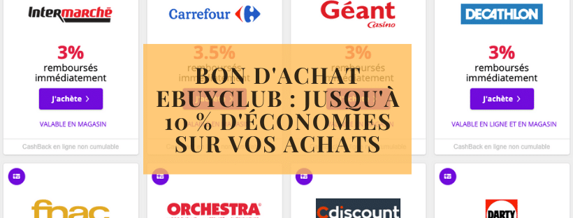 Bon d'achat eBuyClub Jusqu'à 10 % d'économies sur vos achats