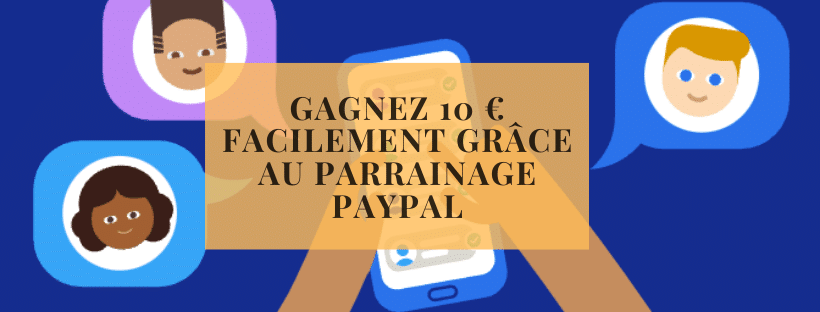 Gagnez 10 € facilement grâce au parrainage PayPal