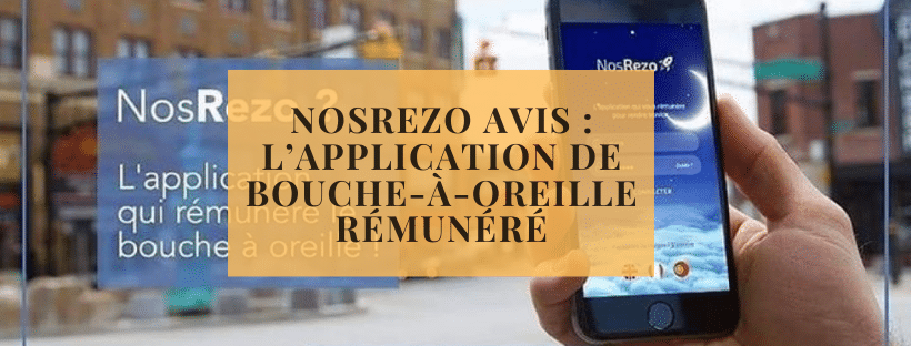 NosRezo avis l’application de bouche-à-oreille rémunéré