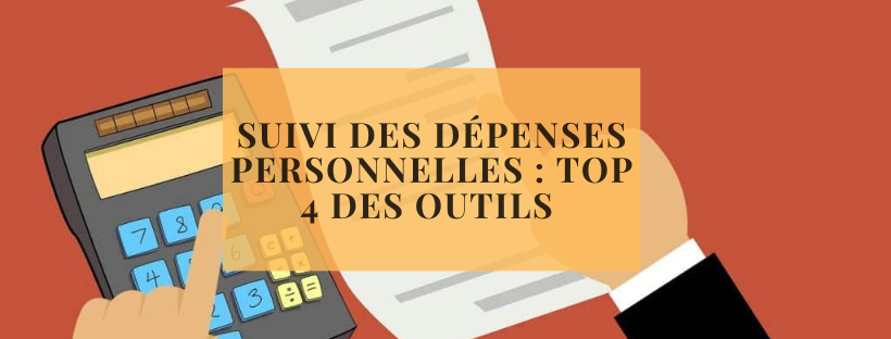 Suivi des dépenses personnelles top 4 des outils 