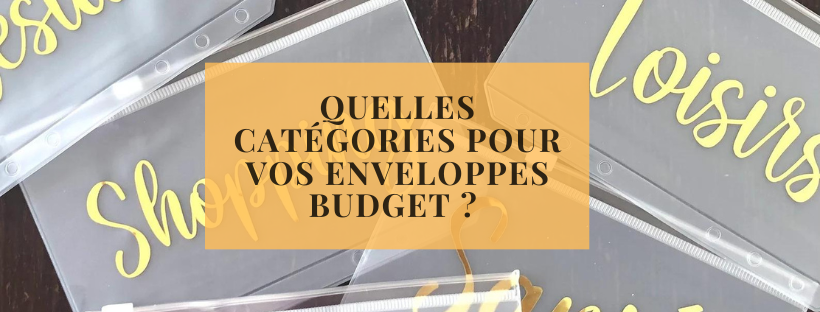 Quelles catégories pour vos enveloppes budget  